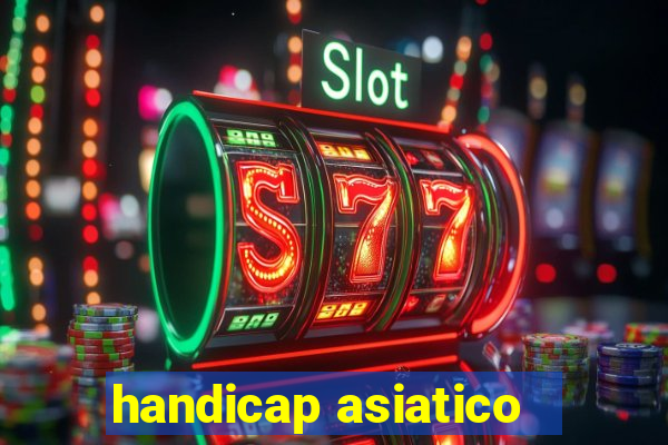 handicap asiatico - 1 o que significa